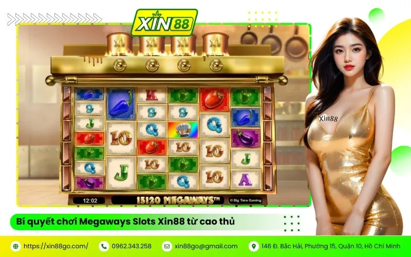 Bí quyết chơi Megaways Slots Xin88 từ cao thủ
