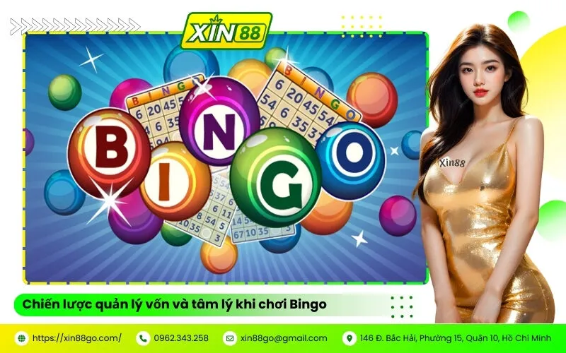 Chiến lược quản lý vốn và tâm lý khi chơi Bingo