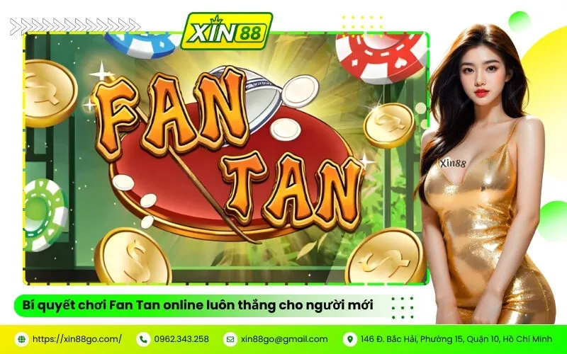 Bí quyết chơi Fan Tan online luôn thắng cho người mới