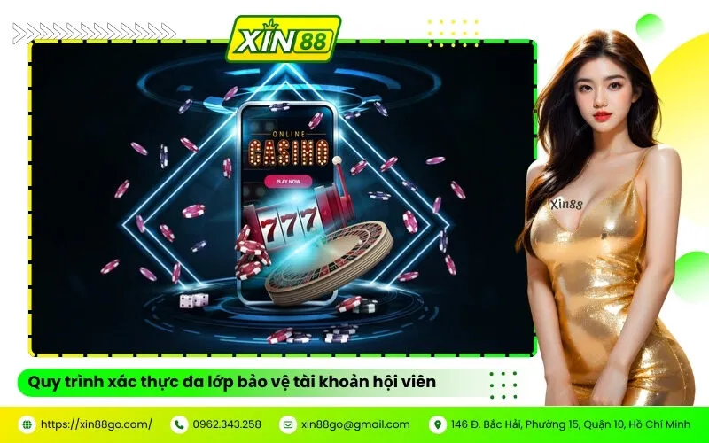 Quy trình xác thực đa lớp bảo vệ tài khoản hội viên