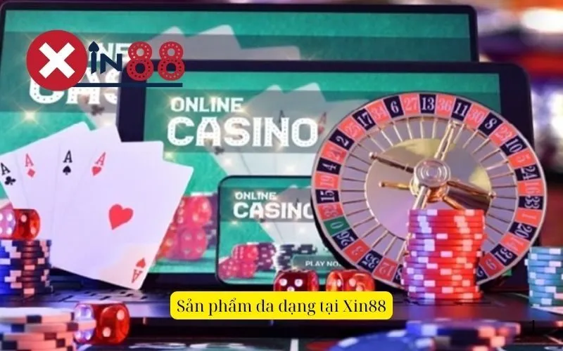 Sản phẩm đa dạng tại Xin88